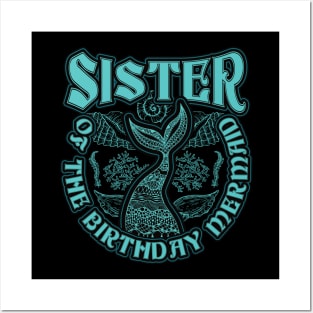 Sister of the Birthday Mermaid Posters and Art